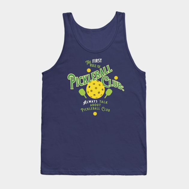 First Rule of Pickleball Club Tank Top by Sigmadog